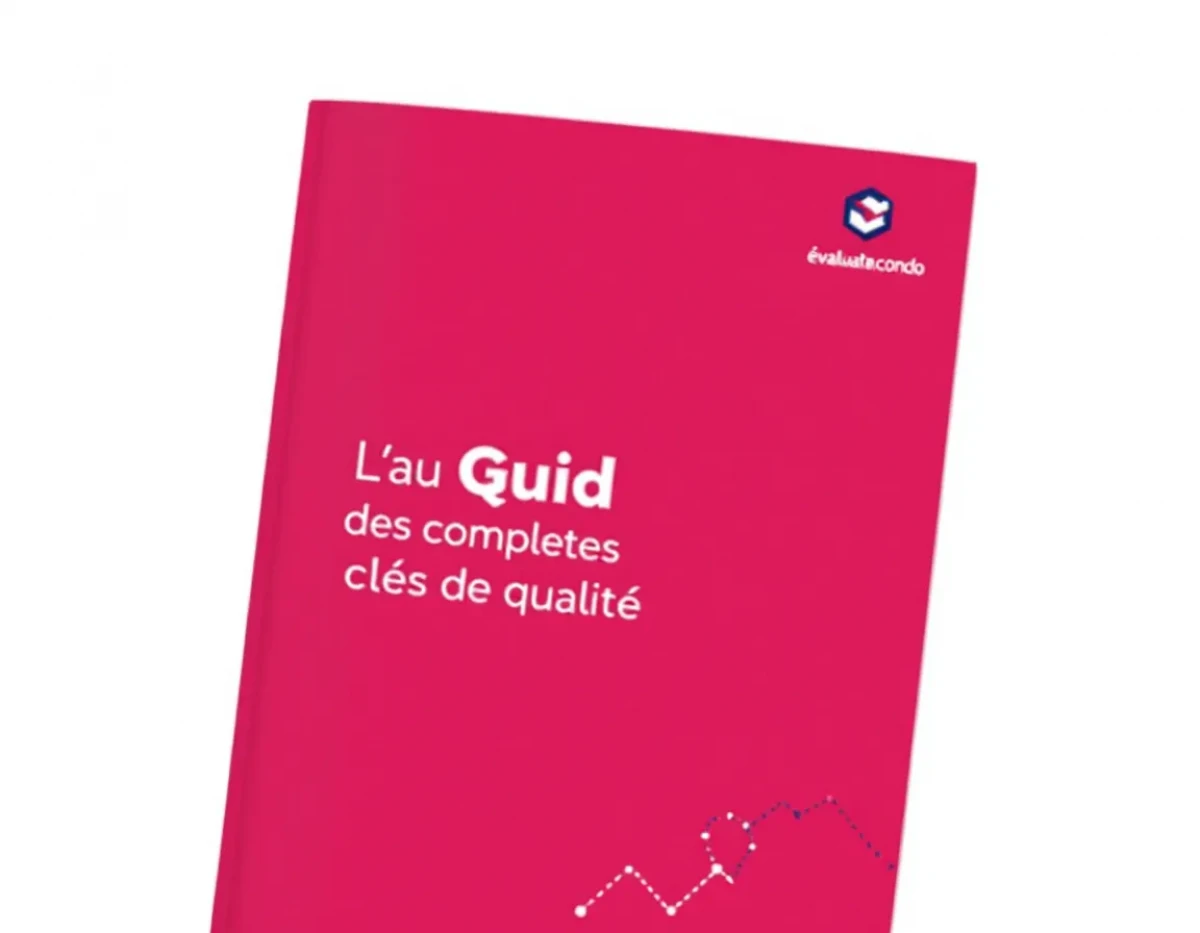 Évaluation Condo: Guide Complet des Critères Clés de Qualité